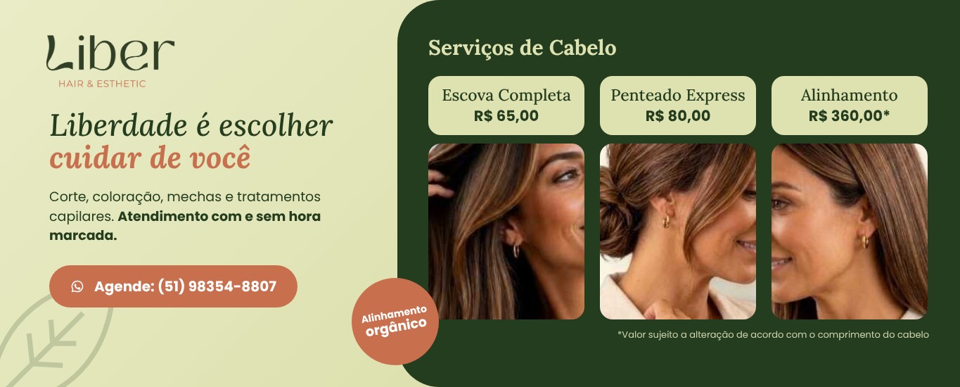 Serviços de cabelo na Liber: escova, penteado e alinhamento